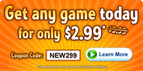 Big Fish Games - Get Any Game Today For Only $2.99 Coupon Code: NEW299